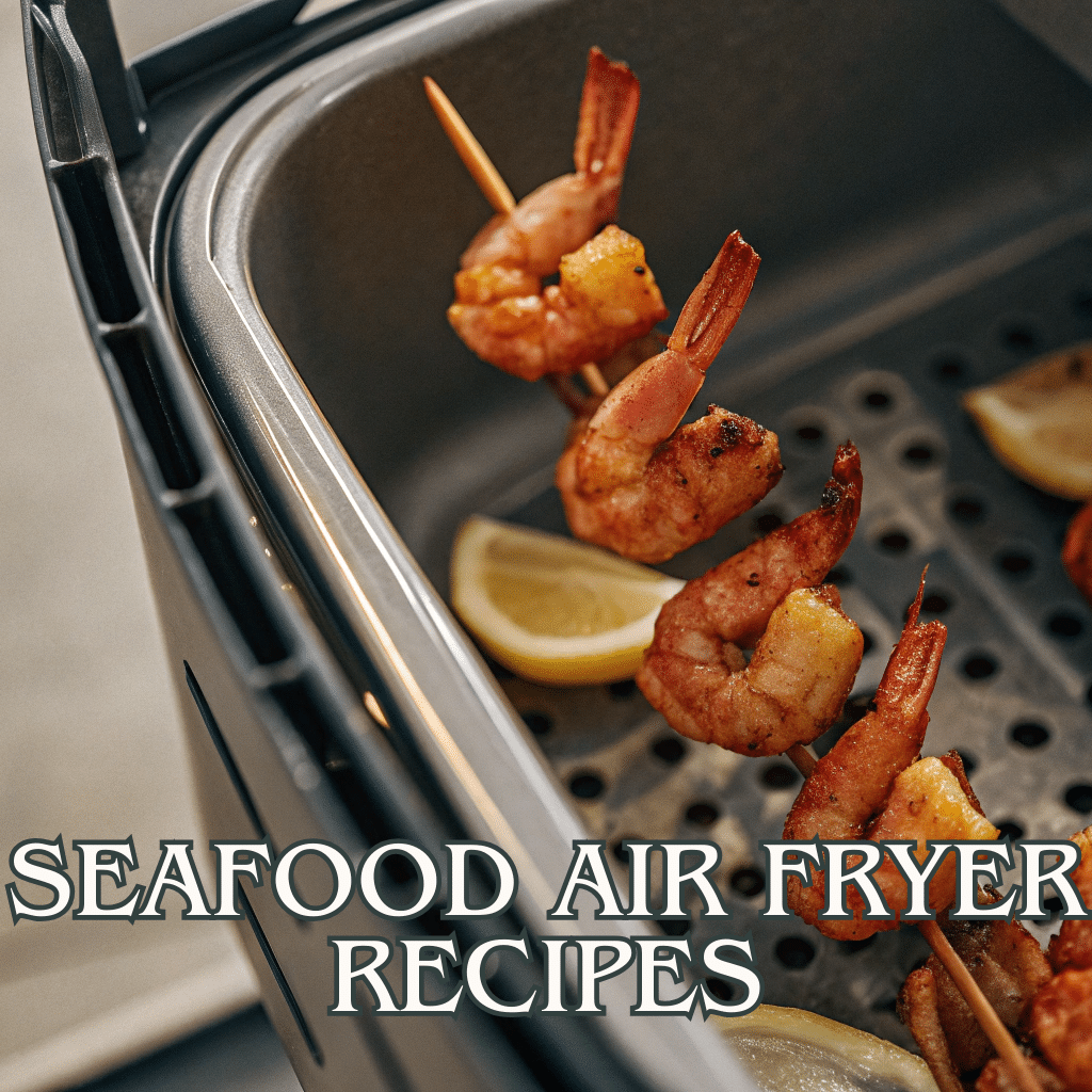 Seafood Air Fryer Recipes