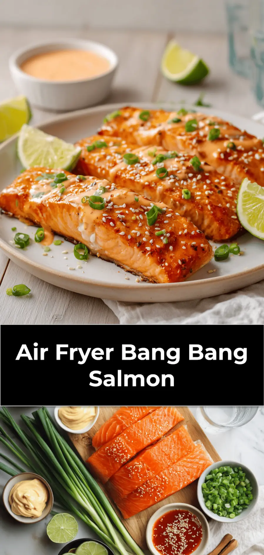 Air Fryer Bang Bang Salmon glazed with creamy chili mayo sesame seeds and green onions_pin