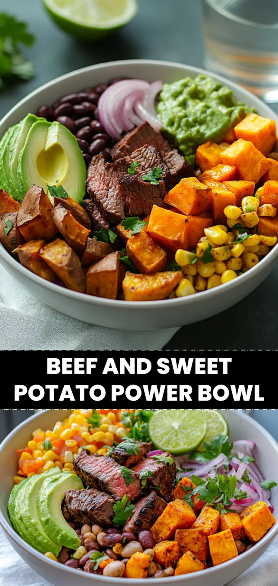 BEEF AND SWEET POTATO POWER BOWL with steak avocado black beans corn and herbs_pin