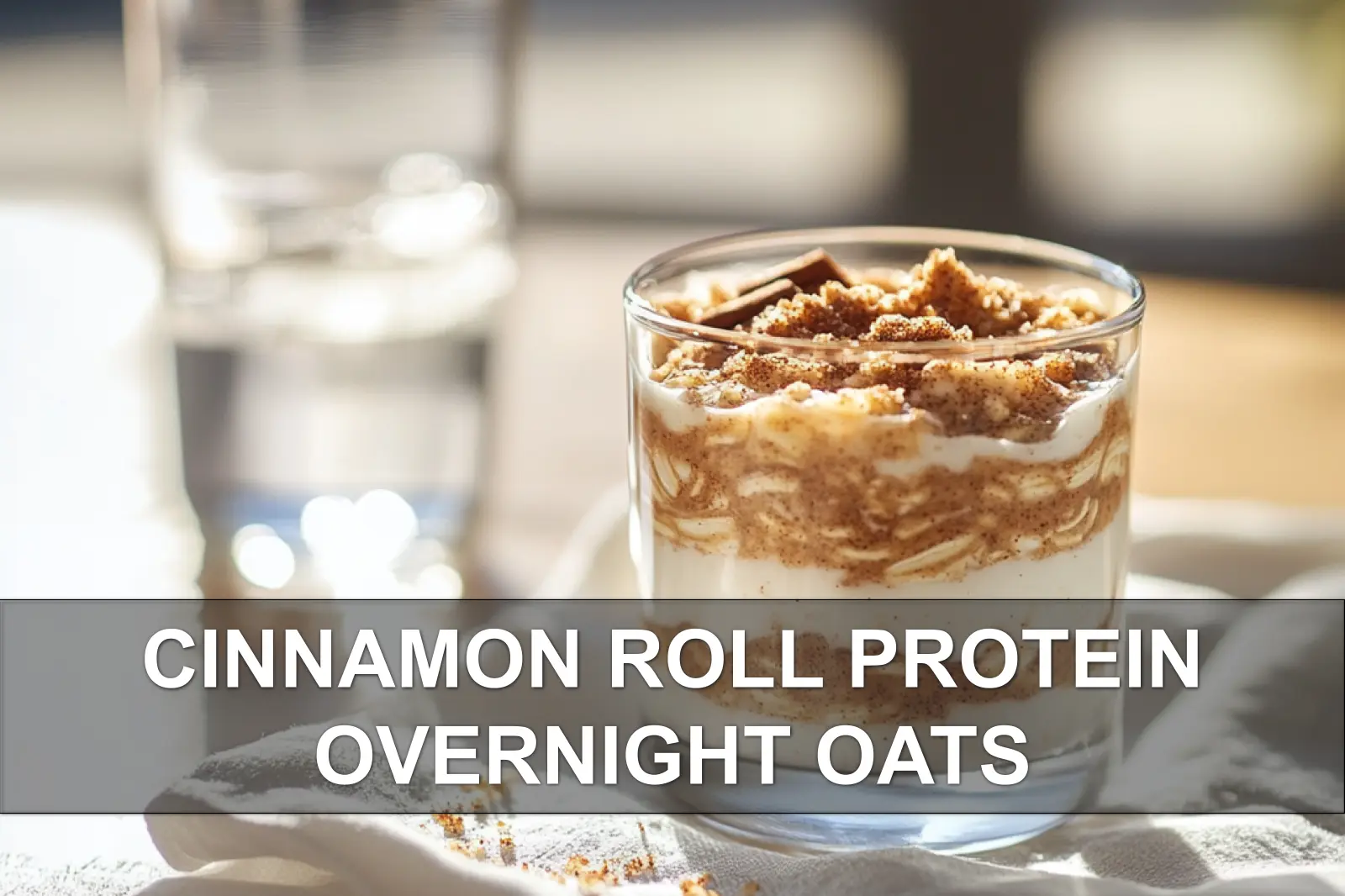 6 Overnight Oats Recipes: Delicious & Easy Breakfasts 2 Cinnamon roll protein overnight oats in a jar, topped with frosting swirl and cinnamon