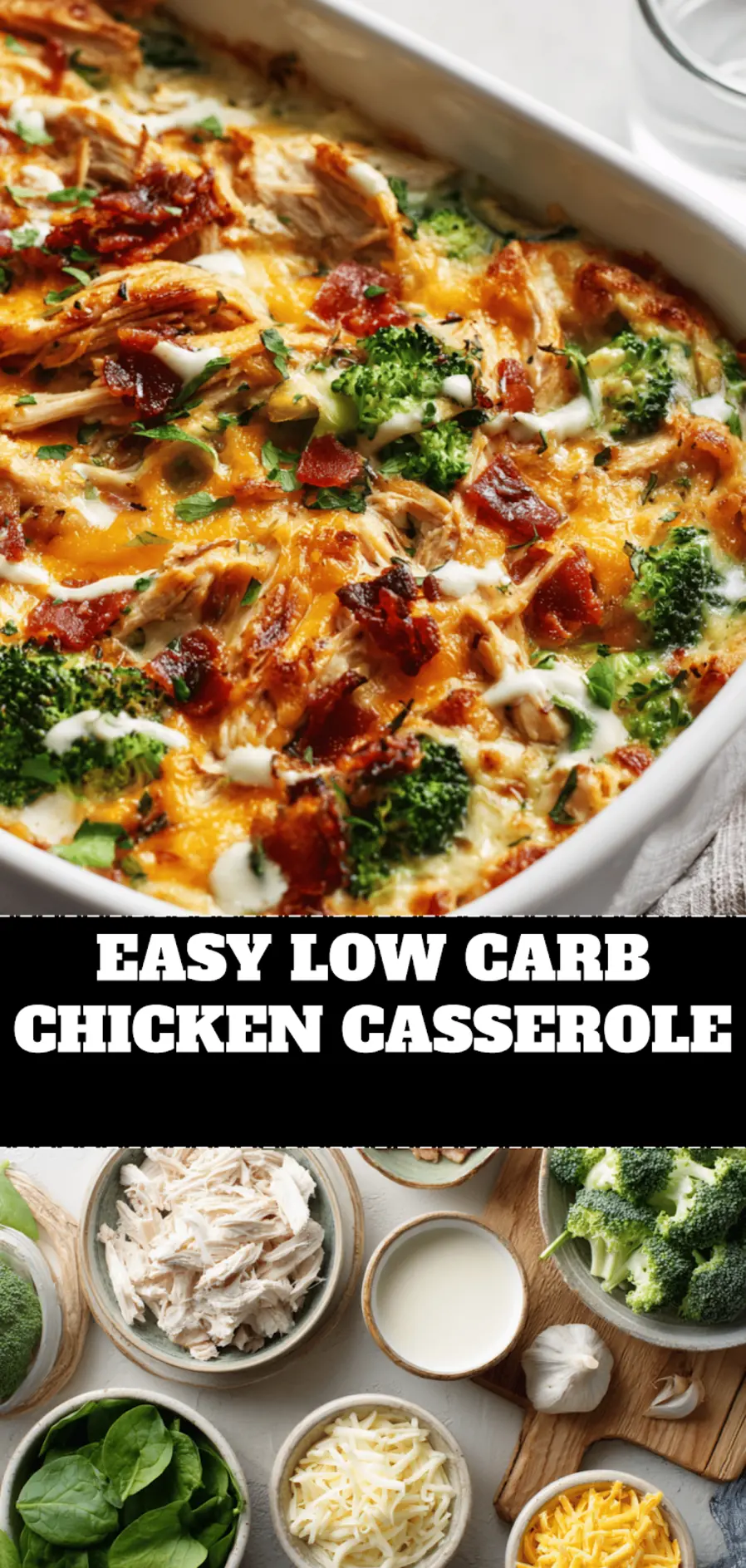 Easy Low Carb Chicken Casserole: Simple and Irresistible 4 EASY LOW CARB CHICKEN CASSEROLE rich chicken bacon broccoli bake styled for blog hero image_pin