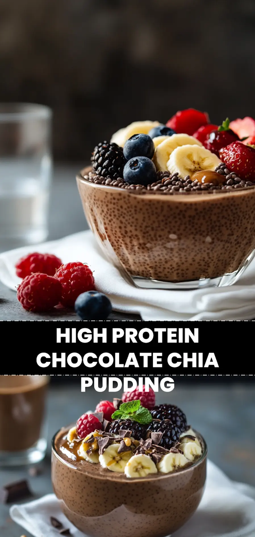 High Protein Chocolate Chia Pudding: Easy Delicious Recipe 3 HIGH PROTEIN CHOCOLATE CHIA PUDDING creamy chocolate chia pudding served with berries and banana_pin