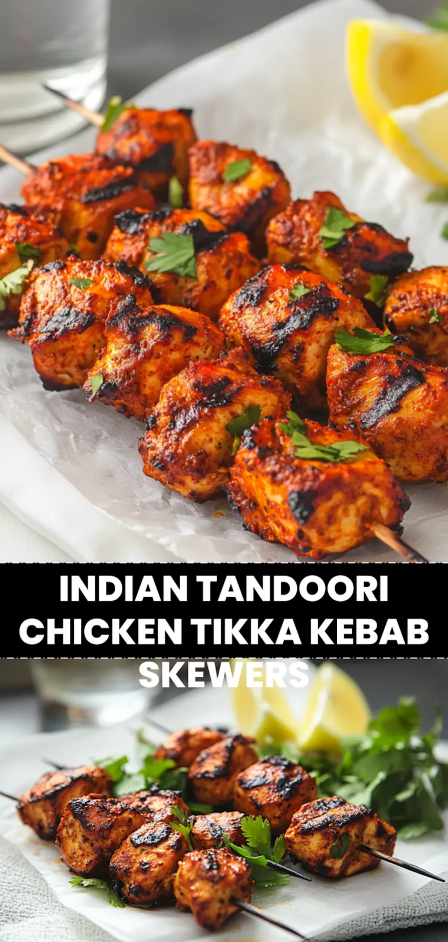 Indian Tandoori Chicken Tikka Kebab Skewers: Easy & Delicious 3 INDIAN TANDOORI CHICKEN TIKKA KEBAB SKEWERS vibrant grilled skewers on white napkin with water glass_pin