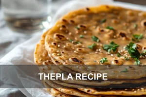 Thepla Recipe: Quick and Delicious Ways to Enjoy THEPLA RECIPE warm fenugreek flatbreads on white cloth with glass of water