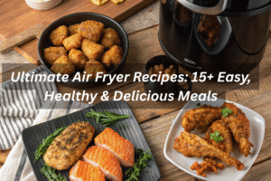 Ultimate Air Fryer Recipes: 15+ Easy, Healthy & Delicious Meals Ultimate air fryer recipe collection showing variety of dishes including chicken breast, salmon, hash browns and stuffed chicken around black air fryer