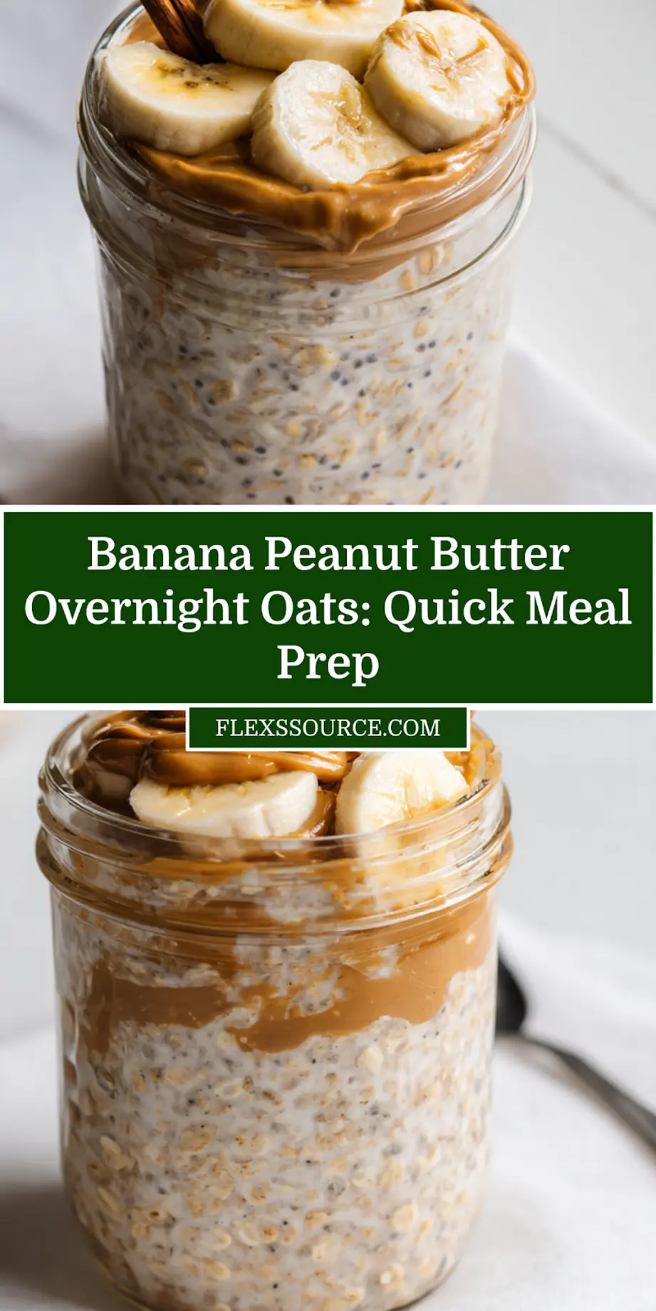 BANANA PEANUT BUTTER OVERNIGHT OATS creamy jar topped with banana and peanut butter swirl_pin