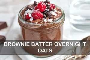 Brownie Batter Overnight Oats: Easy and Irresistible Recipe BROWNIE BATTER OVERNIGHT OATS chocolate oats with berries and coconut flakes