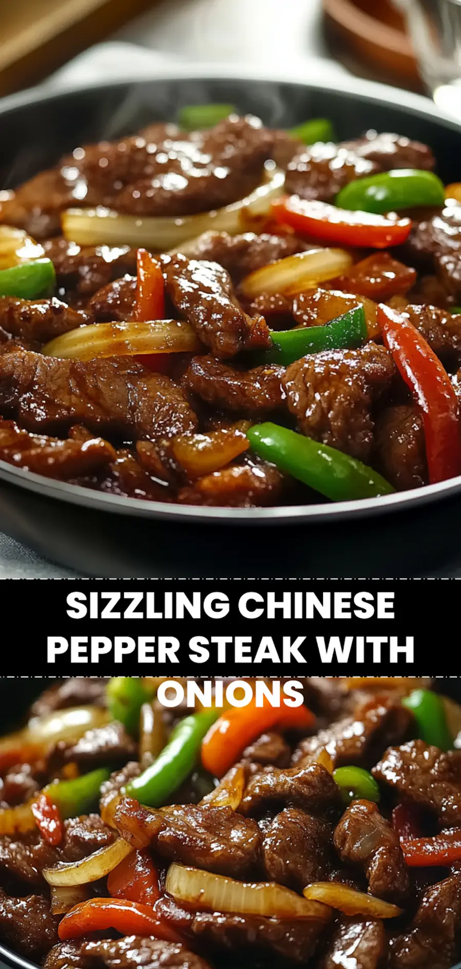 Sizzling Chinese Pepper Steak with Onions: Perfectly Irresistible Feast 3 SIZZLING CHINESE PEPPER STEAK WITH ONIONS close up plated beef with steamed rice and glass_pin