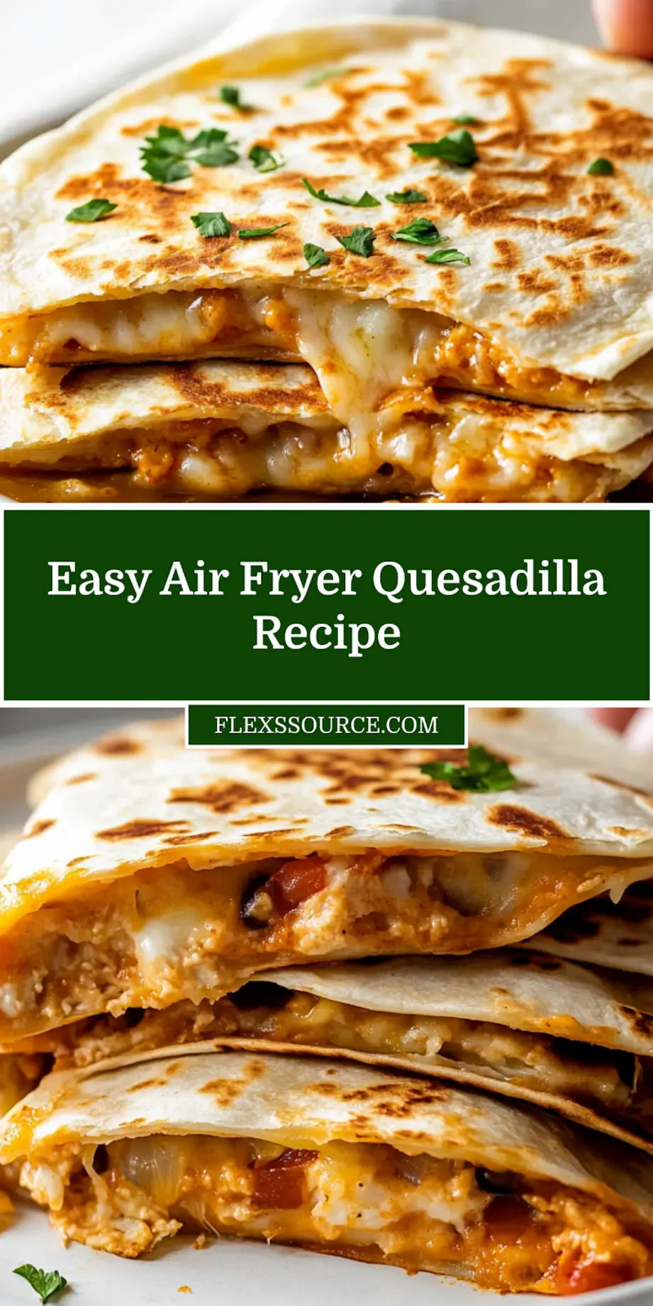 Air Fryer Quesadilla Simple Delicious Recipe for You 3 AIR FRYER QUESADILLA centered hero view, clean and uncluttered_pin