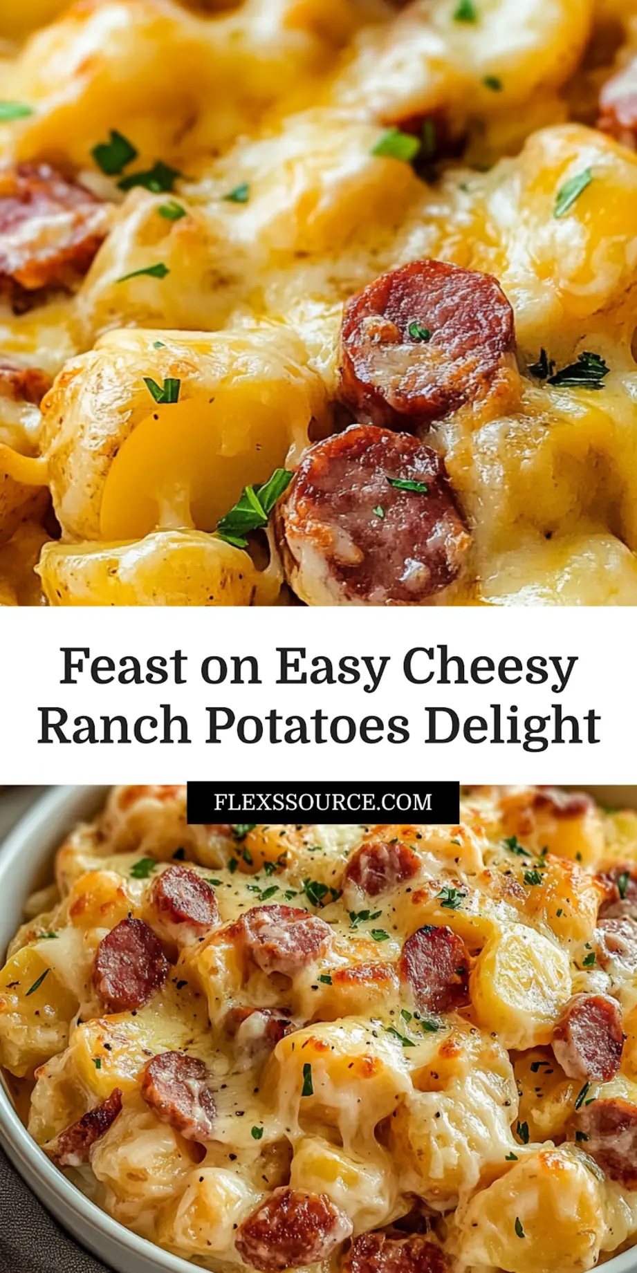 Easy Cheesy Ranch Potatoes and Smoked Sausage Feast 3 EASY CHEESY RANCH POTATOES AND SMOKED SAUSAGE centered hero view, clean and uncluttered_pin