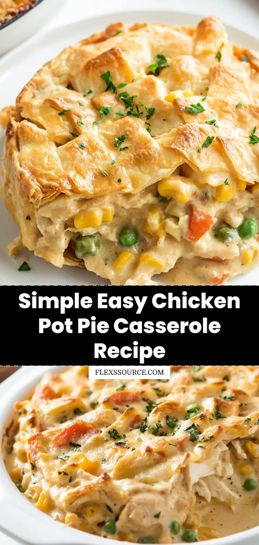 Easy Chicken Pot Pie Casserole for Cozy Nights 3 EASY CHICKEN POT PIE CASSEROLE centered hero view, clean and uncluttered_pin
