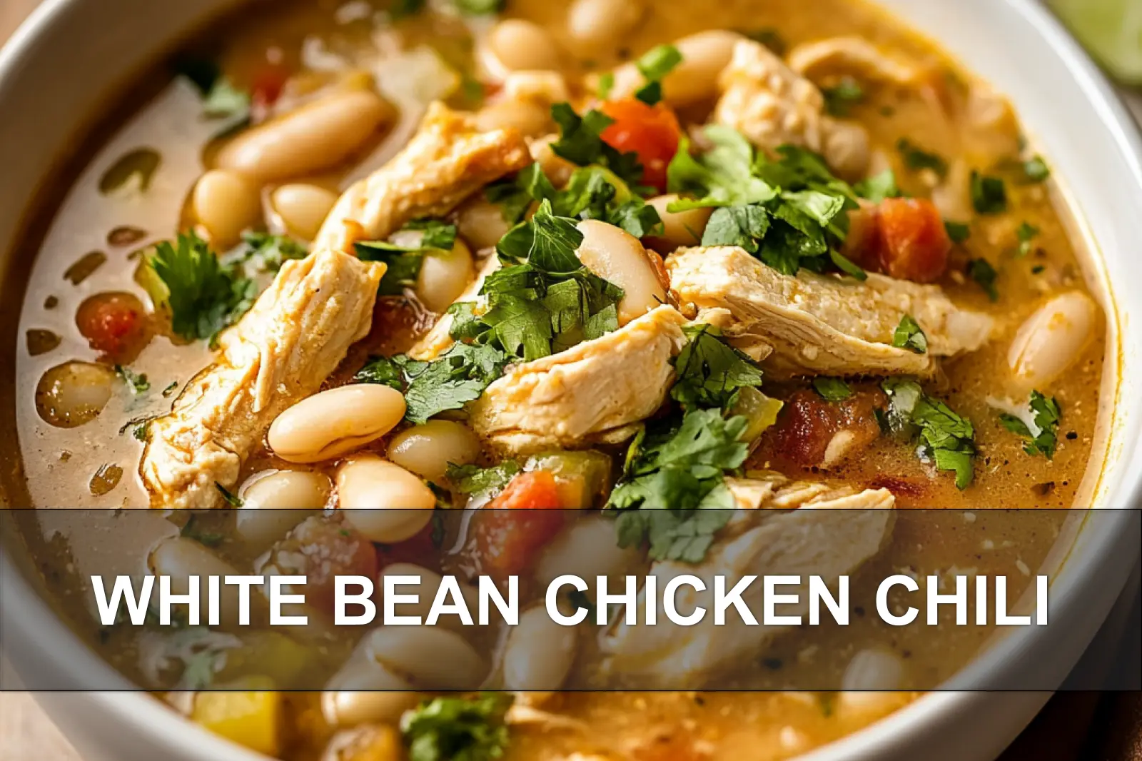 White Bean Chicken Chili: Easy and Comforting Recipe 4 WHITE BEAN CHICKEN CHILI centered hero view, clean and uncluttered