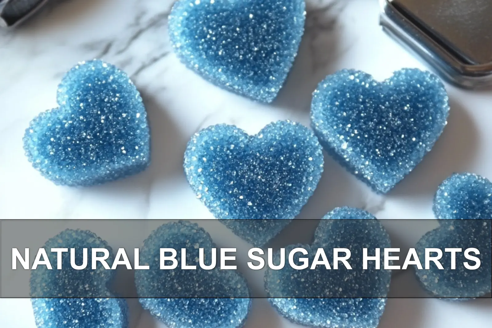 How to Make Natural Blue Sugar Hearts Easily