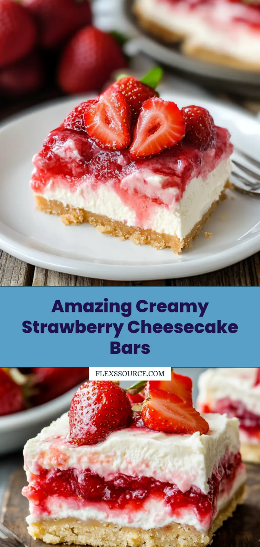 Creamy Strawberry Cheesecake Bars Pinterest pin image showing layered dessert bars