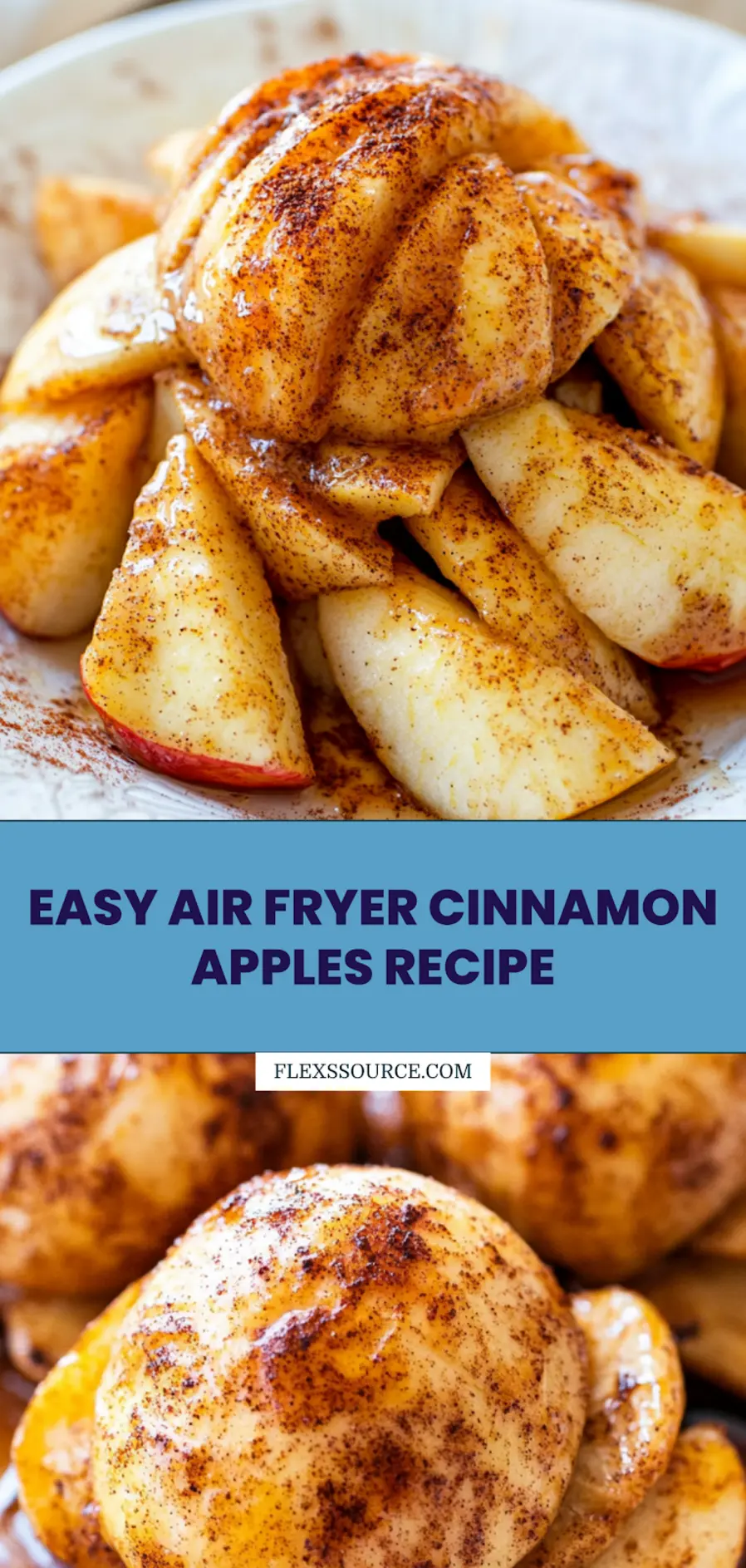 Air Fryer Cinnamon Apples Recipe Easy Quick and Delicious 4 Air Fryer Cinnamon Apples pin-ready image with caramelized apples