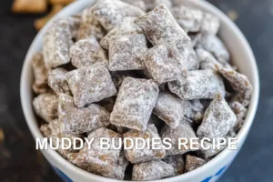 MUDDY BUDDIES RECIPE centered hero view, clean and uncluttered
