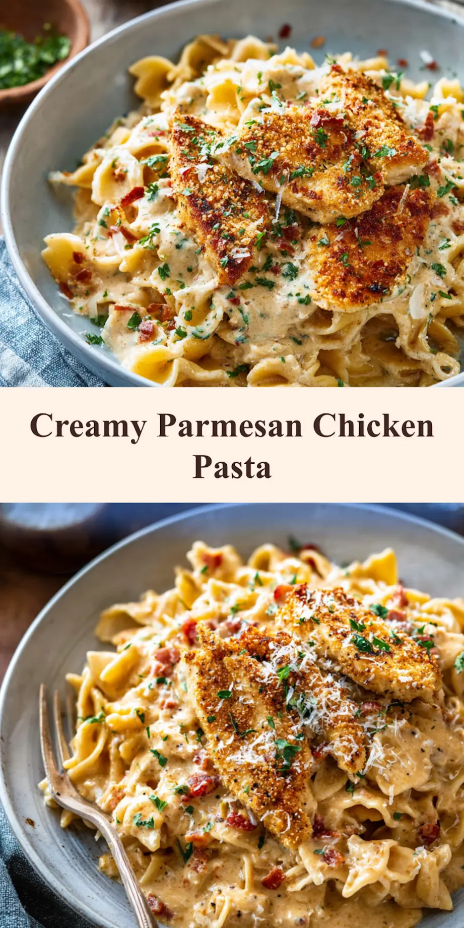 Creamy Parmesan Chicken Pasta recipe, served and ready to eat, easy homemade dinner_pin